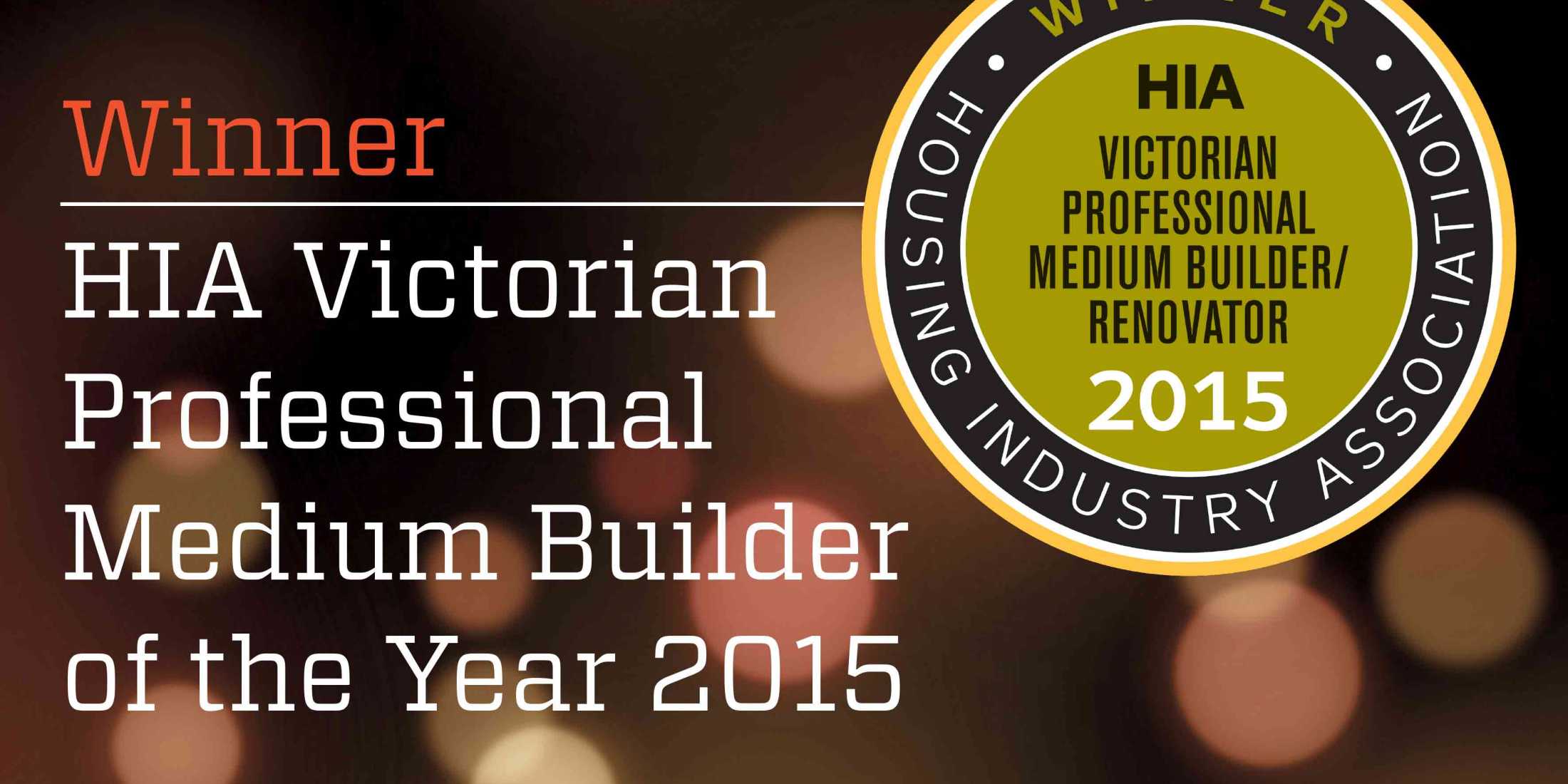 Winner HIA Victorian Professional Medium Builder